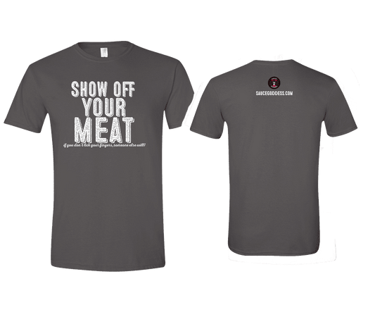 show off your meat tshirt